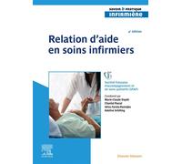 Relation d'aide en soins infirmiers - Marie-Claude Daydé - Elsevier Masson - broché - Etude