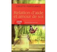 Relation d'aide et amour de soi - Colette Portelance - Du Cram Eds - broché - Essai