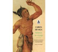 Relation de voyage (1527-1537) - Álvar Núñez Cabeza de Vaca - Actes sud - Poche - Livre