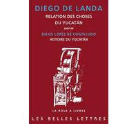 Relation des choses du Yucatàn (1560): Diego López de Cogolludo, Histoire du Yucatán (1660), Livre IV - Chapitres I à IX