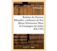 Relation du Docteur Ribaudier, confesseur Dr Ribaudier (Auteur)