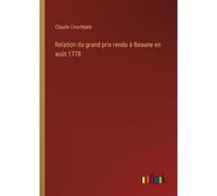 Relation Du Grand Prix Rendu À Beaune En Août 1778