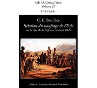 Relation Du Naufrage Du Navire Francais L'eole Sur La Cote De La Caffrerie, En Avril 1829