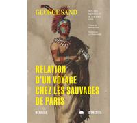 Relation d'un voyage chez les sauvages de Paris - George Sand - Mémoire d'encrier - ebook (ePub) - Récit