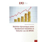 Relation dynamique entre Rendement Volatilité et Volume: cas de BRVM.