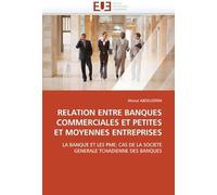 Relation Entre Banques Commerciales Et Petites Et Moyennes Entreprises