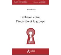 Relation entre l'individu et le groupe - Collectif - Atlande Eds - broché - Méthode de langue