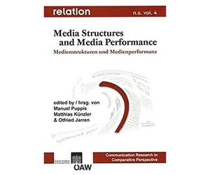 Relation. Medien - Gesellschaft - Geschichte /Media, Society, History / Relation N.S.Vol. 4