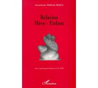 Relation mère-enfant : VIIe journée d'étude francophone – L'Harmattan