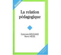 Relation pedagogique (la) - Gabriele Weigand - Economica Anthropos - broché - Etude