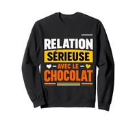Relation sérieuse avec Le Chocolat Humour Sweatshirt