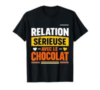 Relation sérieuse avec Le Chocolat Humour T-Shirt