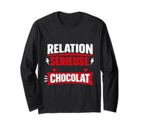 Relation sérieuse Chocolat Humour Amour Manche Longue