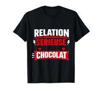 Relation sérieuse Chocolat Humour Amour T-Shirt