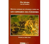 Relation sommaire des désordres commis par les camisards des Cévennes