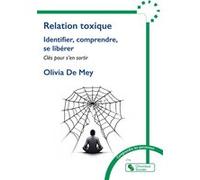 Relation toxique Olivia De Mey (Auteur)