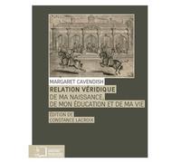 Relation Véridique - De Ma Naissance, De Mon Éducation Et De Ma Vie