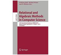 Relational And Algebraic Methods In Computer Science
