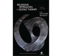 Relational Approaches in Gestalt Therapy Rich Hycner (Auteur)