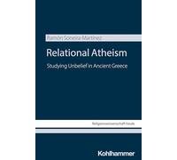 Relational Atheism: Studying Unbelief in Ancient Greece