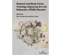 Relational Land-Based Science, Technology, Engineering, Arts And Mathematics (Steam) Education