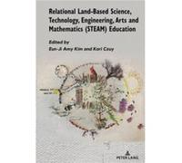 Relational LandBased Science Technology Engineering Arts and Mathematics STEAM Education Relational LandBased Science Technology Engineering Arts and Mathematics STEAM Education (Auteur)
