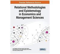 Relational Methodologies And Epistemology In Economics And Management Sciences