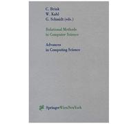 Relational Methods In Computer Science - Advances In Computing Science