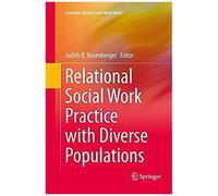 Relational Social Work Practice With Diverse Populations