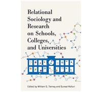 Relational Sociology And Research On Schools, Colleges, And Universities
