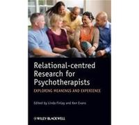 Relationalcentred Research for Psychotherapists by L Finlay Paperback Book Linda Finlay (Auteur)