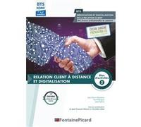 Relations clients a distance et digitalisation bts1 ndrc BEAULIEU-DHENIN... (Auteur), GILLET - MARQUES (Auteur), YAKINE (Auteur)