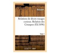 Relations De Divers Voyages Curieux, Données Par M. Melchisédéc Thévenot