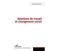 Relations De Travail Et Changement Social