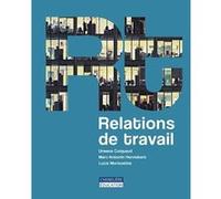Relations de travail Urwana Coiquaud (Auteur), Lucie Morissette (Auteur), Marc-Antonin Hennebert (Auteur)