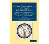 Relations de voyages et textes geographiques arabes persans et turks relatifs a lExtremeOrient du VIIIe au XVIIIe siecles Volume 2 - Gabriel Ferrand - Cam Gabriel FerrandGabriel Ferrand (Auteur)