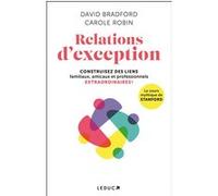 Relations d'exception David L Bradford (Auteur), Carole Robin (Auteur)