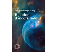 Relations d'incertitude - Edgar Gunzig - Espace Nord - Poche - Roman