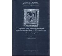 Relations entre identités culturelles dans l'espace ibérique et ibéro - Jean Pierre Tardieu - Presses De La Sorbonne Nouvelle - broché - Livre
