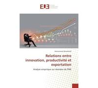 Relations entre innovation, productivité et exportation - Mohammad Movahhedi - Universitaires Europeennes - broché - Essai