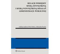 Relations entre la sphère externe et la sphère interne des activités de l'administration publique - Rapport collectif (Recht auf Polnisch)