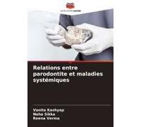 Relations Entre Parodontite Et Maladies Systémiques