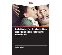 Relations familiales - Une approche des relations familiales