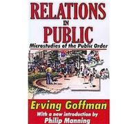 Relations in Public Erving Goffman (Auteur)