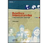 Relations interculturelles 4e edition Comprendre pour mieux agir - Edithe Gaudet - Modulo Inc - broché - Beau livre