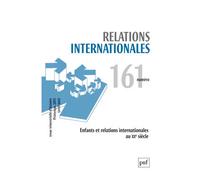 Relations internationales 2015, n° 161 Enfants et relations internationales - Collectif - Puf - broché - Revue
