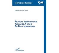 Relations Internationales Africaines À L'aune Du Droit International