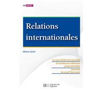 Relations internationales - Albane Geslin - Hachette Superieur - broché - Etude