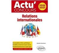 Relations internationales Bénédicte Beauchesne (Auteur), Julien Sorin (Collection dirigée par)