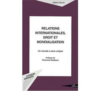 Relations internationales droit et mondialisation Un monde à sens unique - Robert Charvin - L'harmattan - broché - Livre